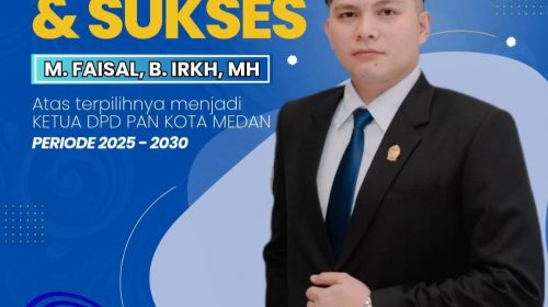 M. Faisal B IRKH Terpilih sebagai Ketua DPD PAN Kota Medan Periode 2025–2030