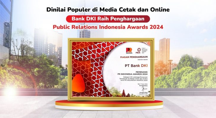 Populer di Media Cetak dan Online, Bank DKI Raih Public Relations Indonesia Awards 2024