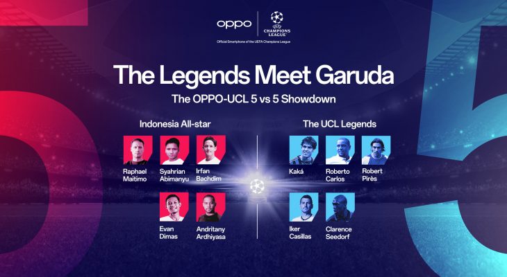 Garuda Tanding 5vs5 dengan Legenda Sepak Bola Dunia, OPPO Umumkan 5 Pesepakbola Tanah Air untuk Lawan Kaka hingga Casillas!