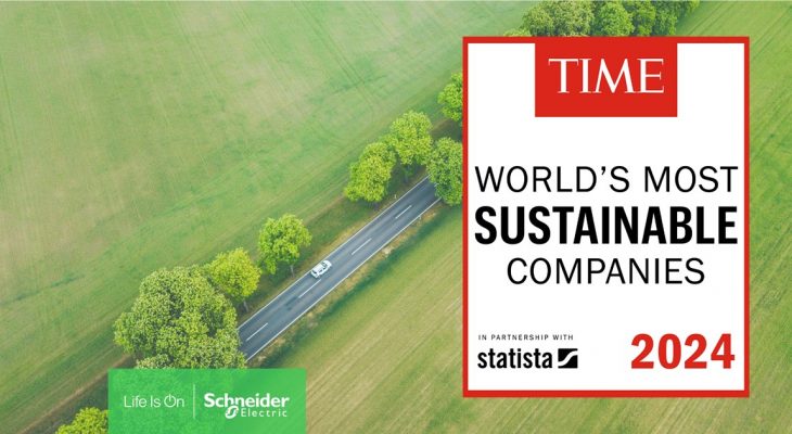 Schneider Electric Diakui sebagai Perusahaan Paling Berkelanjutan di Dunia oleh Majalah Time dan Statista