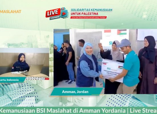 BSI Maslahat Gelar Livestreaming Solidaritas Kemanusiaan Untuk Palestina di Yordania