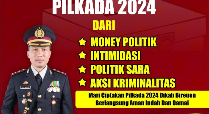 Ciptakan Pilkada 2024 yang Aman dan Damai Kapolres Bireuen Keluarkan Himbauan