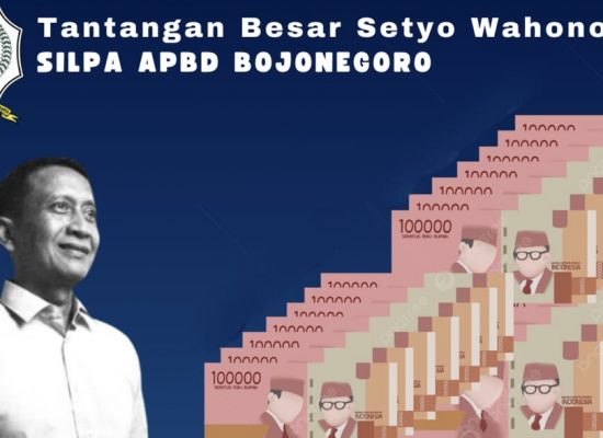 SILPA Tinggi Bojonegoro, Menjadi Tantangan Utama Bupati Terpilih Setyo Wahono