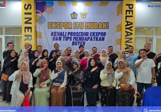 Bea Cukai Fasilitasi Kegiatan Ekonomi di Aceh