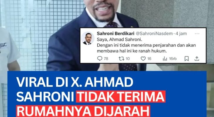 Rumah Ahmad Sahroni Dijarah Warga, Disebut-sebut Terkait Kerusuhan, Kini Siap Tempuh Jalur Hukum