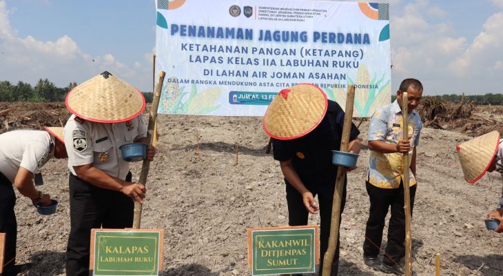Tanam Jagung Perdana, Ditjenpas Sumut Siap Jadikan Air Joman Lahan Produktif