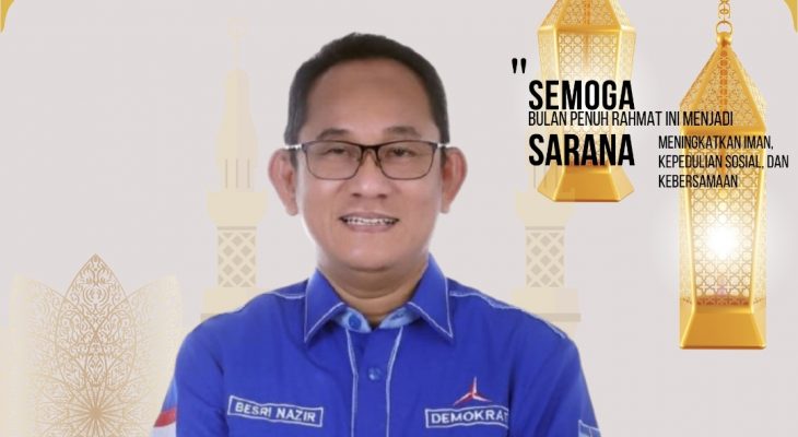 Ir. H. Besri Nazir, MM Sampaikan Ucapan Ramadhan 1447 H, Ajak Tingkatkan Iman dan Kepedulian Sosial