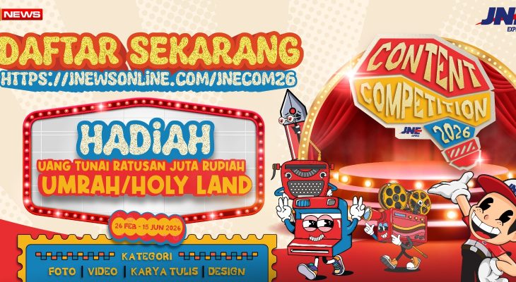 JNE Gelar Content Competition 2026, Hadiah Ratusan Juta hingga Umrah Menanti Para Kreator