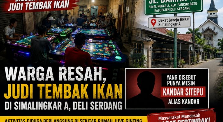 Warga Resah, Dugaan Praktik Judi Tembak Ikan Disebut Beroperasi di Simalingkar A