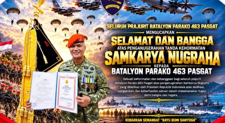 Momen Bersejarah, Batalyon Parako 463 Pasgat Terima Tanda Kehormatan Samkaryanugraha