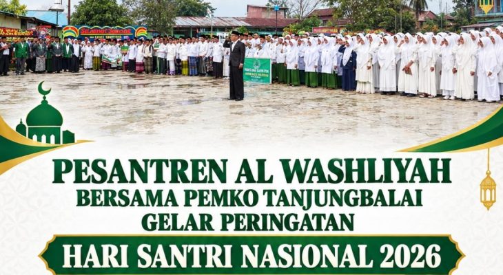 Pesantren Al Washliyah Bersama Pemko Tanjungbalai Gelar Peringatan Hari Santri Nasional 2026